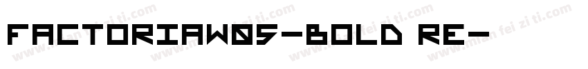 FactoriaW05-Bold Re字体转换